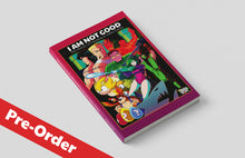 Load image into Gallery viewer, I Am Not Good: The History of Cheating in Video Games