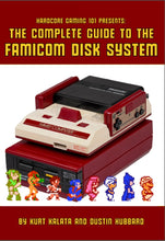 Load image into Gallery viewer, HG101 Presents: The Complete Guide to the Famicom Disk System
